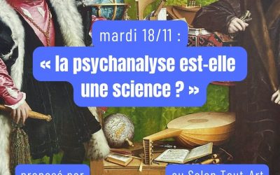 «La psychanalyse est-elle une science?»